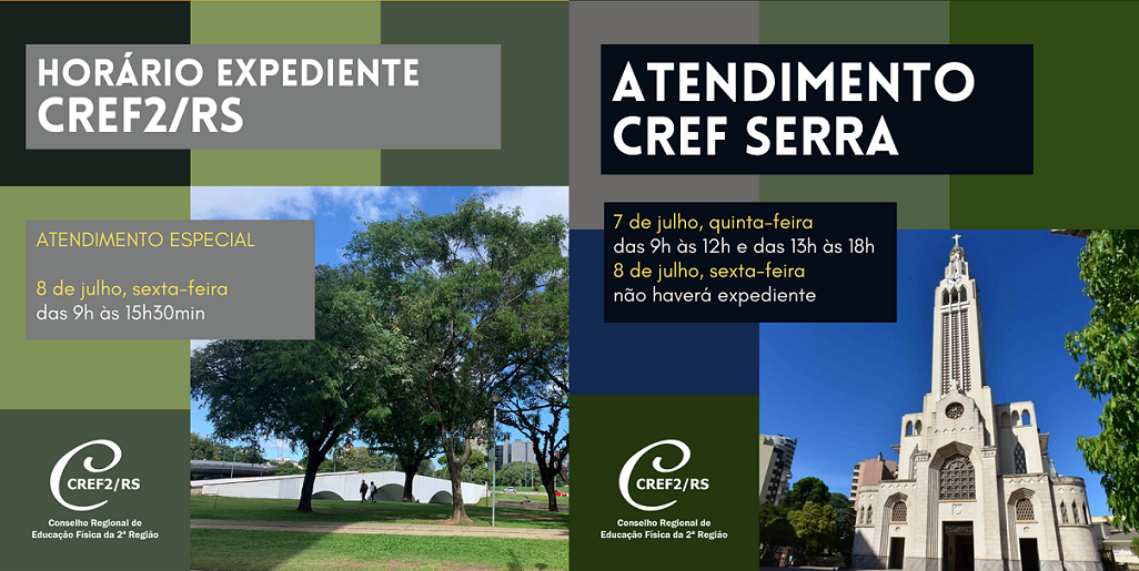 CREF2/RS e CREF Serra têm horário de atendimento diferenciado nos dias 7 e 8 de julho