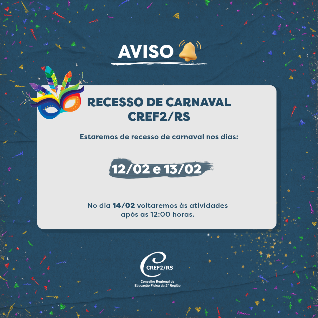 Feriado de Carnaval altera funcionamento do CREF2/RS