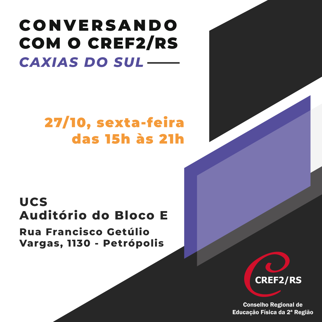 Conversando com o CREF2/RS ocorre em Caxias do Sul em outubro