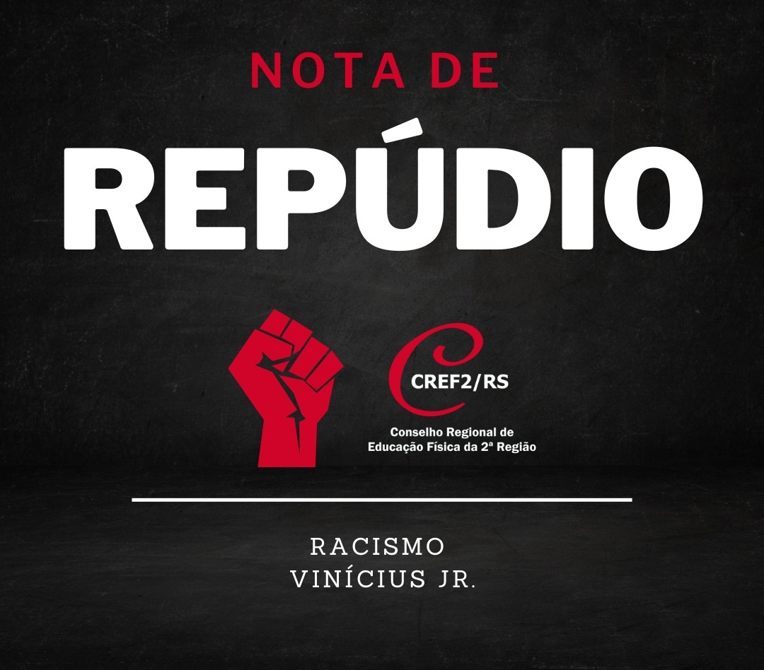 CREF2/RS repudia atos de racismo sofridos por Vinícius Jr.